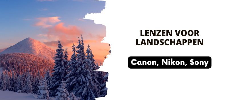 Lenzen voor landschappen Lenzen voor landschappen